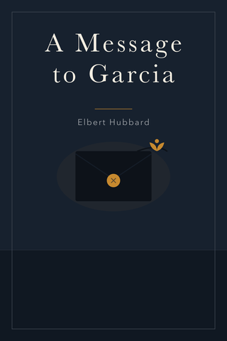 A Message to Garcia — cover