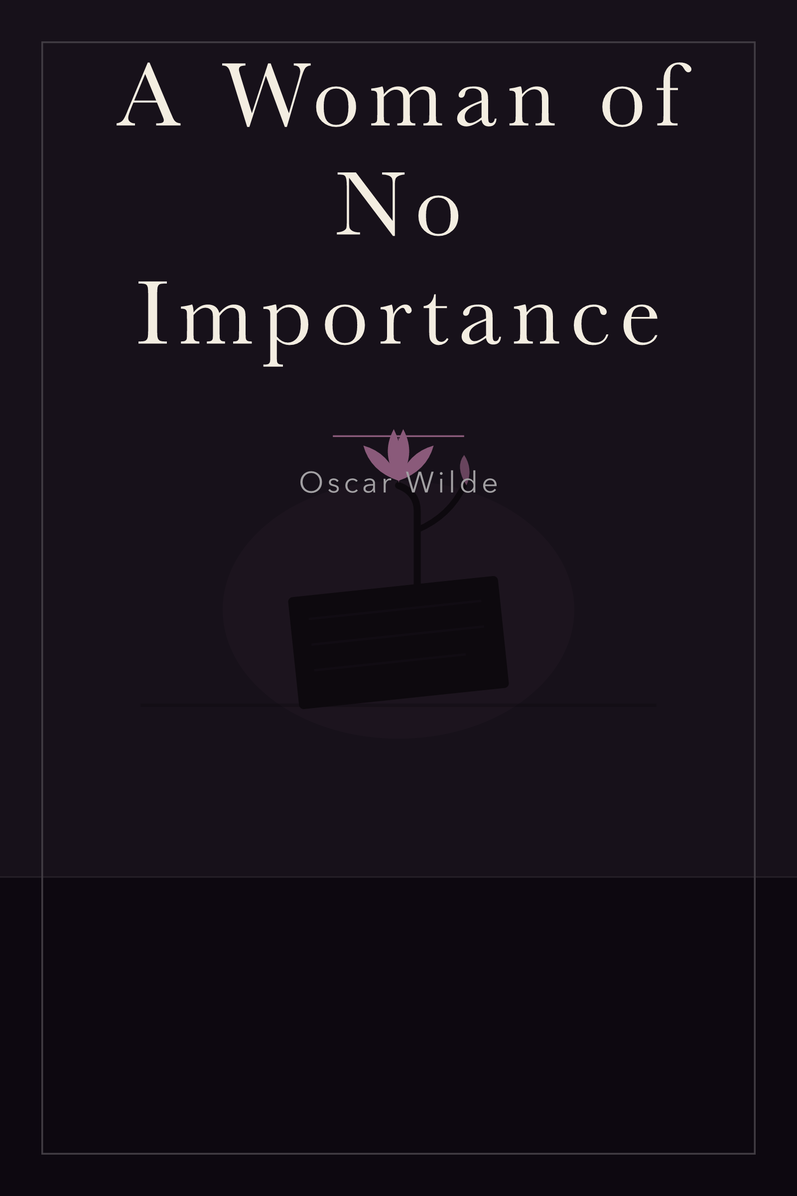 A Woman of No Importance — cover