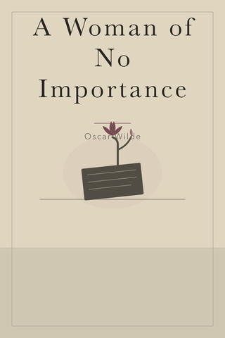 A Woman of No Importance — cover