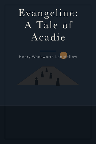 Evangeline: A Tale of Acadie — cover