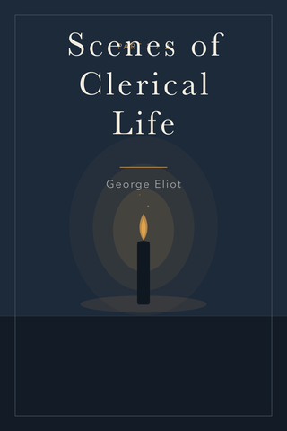 Scenes of Clerical Life (Part 2) — cover