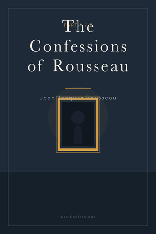 The Confessions of Rousseau (Part 1) — cover