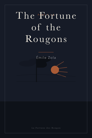 The Fortune of the Rougons (Part 1) — cover