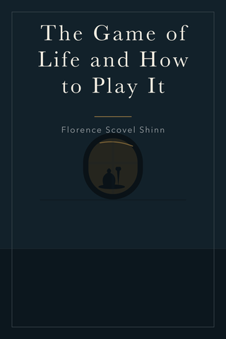 The Game of Life and How to Play It — cover
