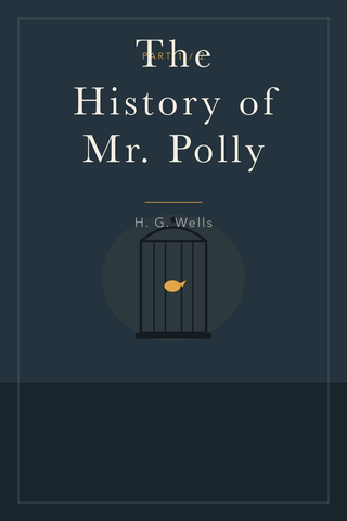 The History of Mr. Polly (Part 1) — cover