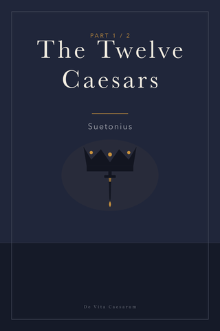 The Lives of the Twelve Caesars (Part 1) — cover