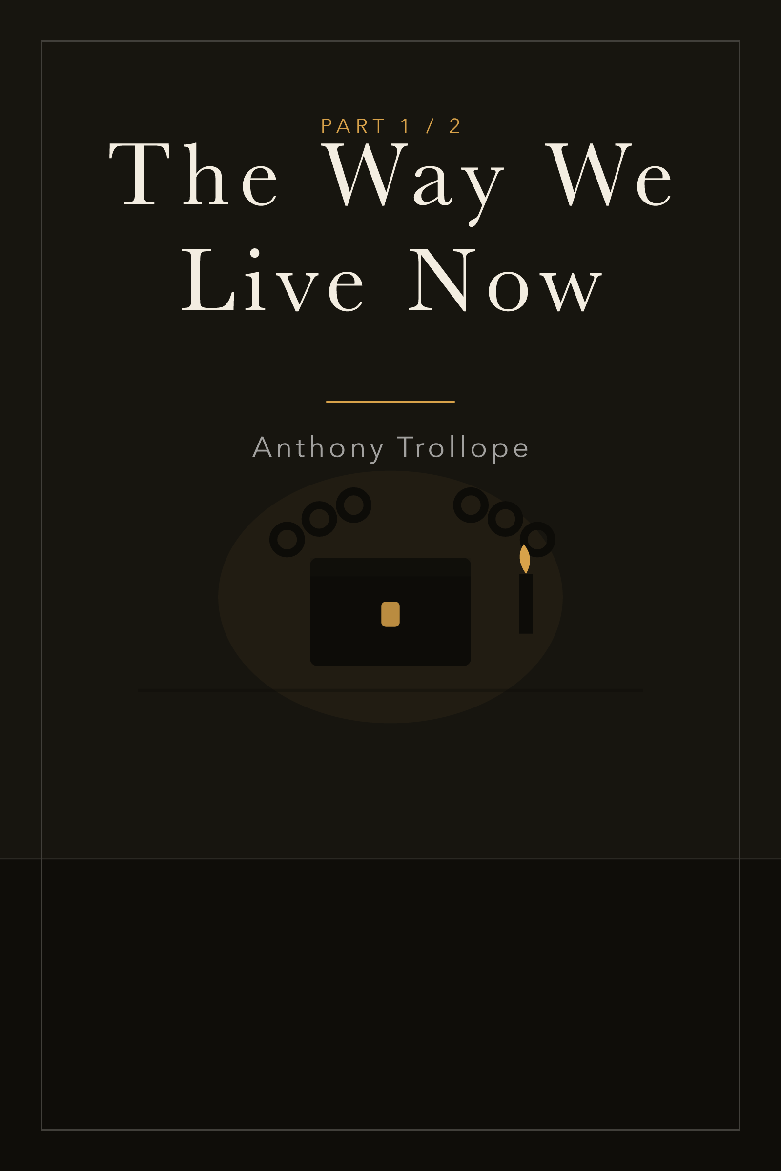 The Way We Live Now (Part 1) — cover