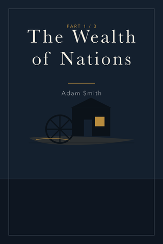 The Wealth of Nations (Part 1) — cover