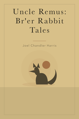 Uncle Remus: Br'er Rabbit Tales — cover
