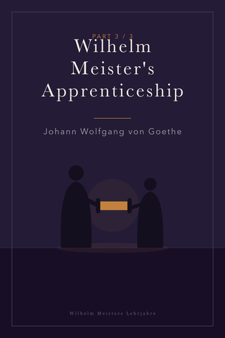 Wilhelm Meister's Apprenticeship (Part 3) — cover