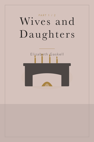 Wives and Daughters (Part 1) — cover